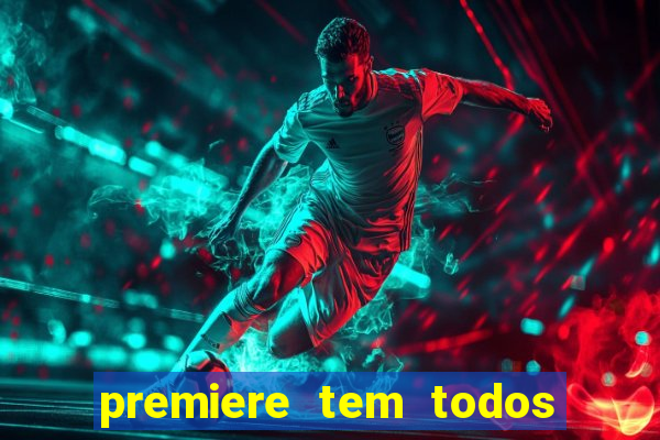 premiere tem todos os jogos